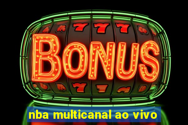 nba multicanal ao vivo